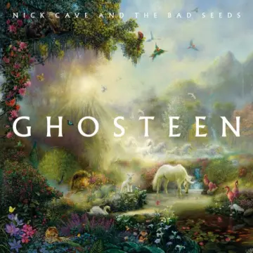 Nick Cave and The Bad Seeds - Ghosteen  [Albums]