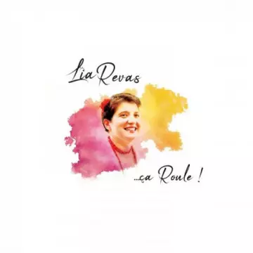 Lïa Revas - Ça roule  [Albums]