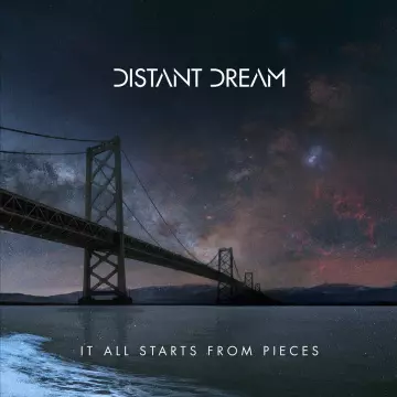 Distant Dream - It All Starts from Pieces [Albums]