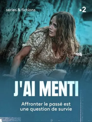 J'ai menti - Saison 1 - vf