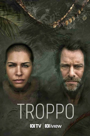 Troppo - Saison 1 - vostfr-hq