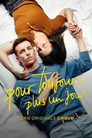 Pour toujours, plus un jour - Saison 1 - VF HD