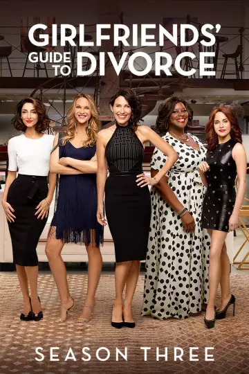 Girlfriends? Guide to Divorce - Saison 3 - vf-hq