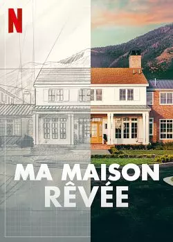 Ma maison rêvée - Saison 2 - vf