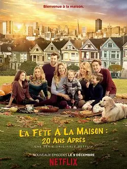 La Fête à la maison : 20 ans après - Saison 5 - vostfr