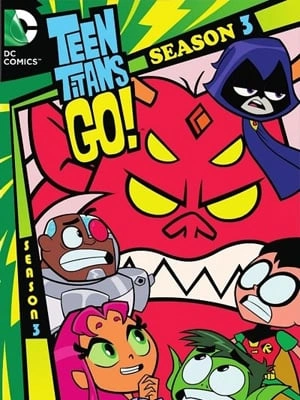 Teen Titans Go ! - Saison 3 - VF