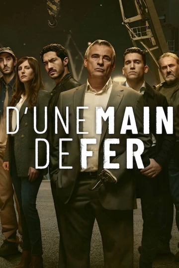 D'une main de fer - Saison 1 - vostfr-hq