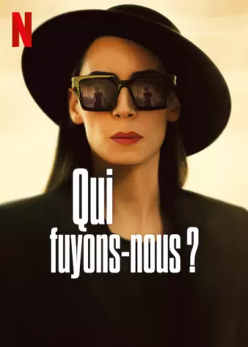 Qui fuyons-nous ? - Saison 1 - vf-hq