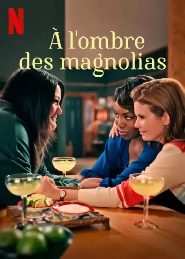 A l'ombre des magnolias - Saison 1 - vostfr-hq