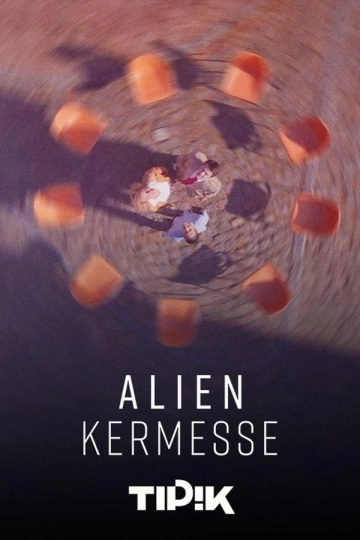 Alien Kermesse - Saison 1 - VF HD