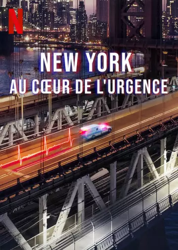 New York : Au cœur de l'urgence - Saison 1 - VOSTFR HD