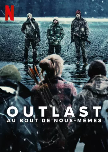 Outlast : Au bout de nous-mêmes - Saison 1 - VOSTFR