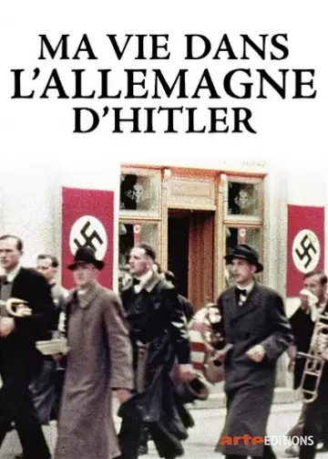 Ma vie dans l'Allemagne d'Hitler - Saison 1 - VF