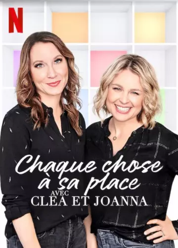 Chaque chose à sa place avec Clea et Joanna - Saison 1 - VOSTFR