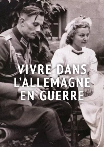 Vivre dans l'Allemagne en guerre - Saison 1 - vf-hq