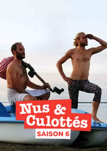 Nus et culottés - Saison 6 - VF HD