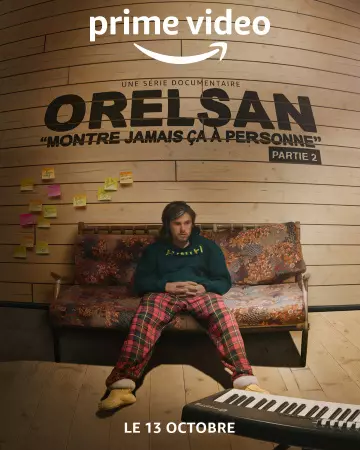 Orelsan : Montre Jamais ça à Personne - Saison 2 - vf-hq