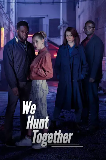 We Hunt Together - Saison 1 - VF HD