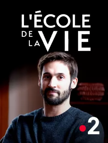 L'Ecole de la vie - Saison 1 - vf