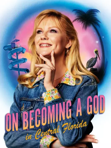 On Becoming A God In Central Florida - Saison 1 - VOSTFR