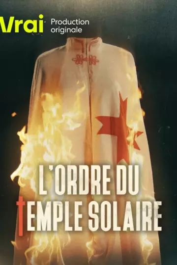 L'Ordre du Temple Solaire - Saison 1 - vf-hq