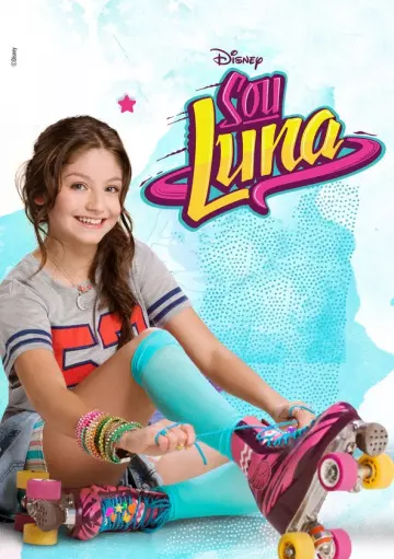 Soy Luna - Saison 1 - VF HD