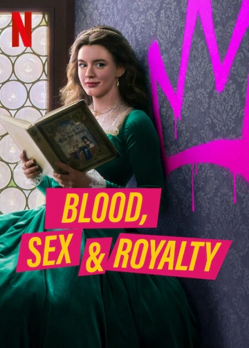 Blood, Sex & Royalty - Saison 1 - VF