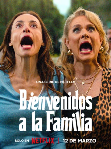 Bienvenidos a la familia - Saison 1 - VF HD