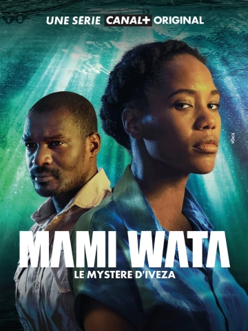 Mami Wata : Le mystère d’Iveza - Saison 1 - vf-hq