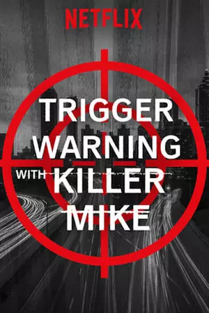 Trigger Warning with Killer Mike - Saison 1 - VF