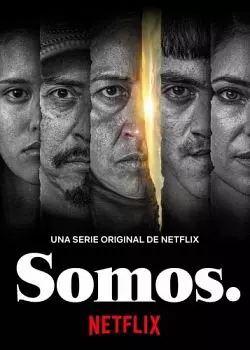 Somos. - Saison 1 - vostfr-hq