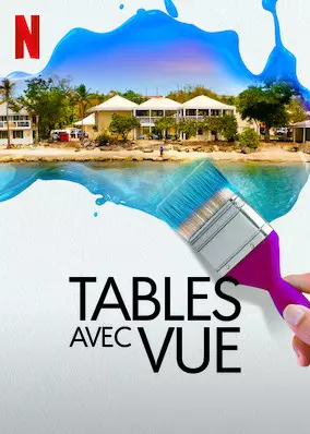 Tables avec vue - Saison 2 - vostfr