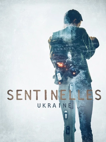 Sentinelles-Ukraine - Saison 1 - vf