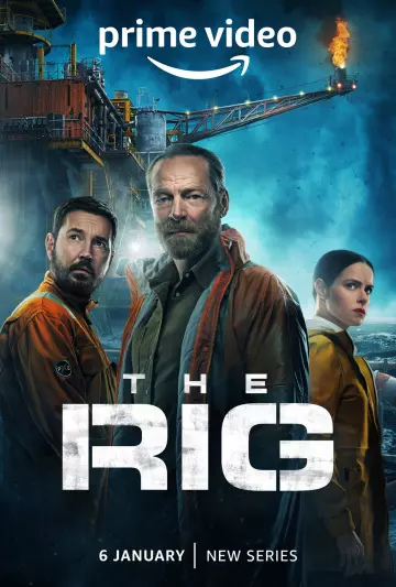 The Rig - Saison 1 - VOSTFR HD