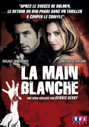 La Main blanche - Saison 1 - VF HD