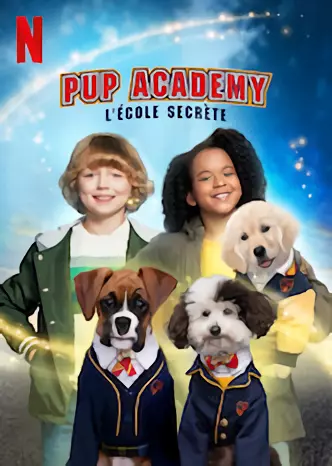 Pup Academy : L'Ecole Secrète - Saison 1 - VF