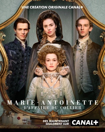 Marie Antoinette : L’Affaire du collier - Saison 1 - VOSTFR HD