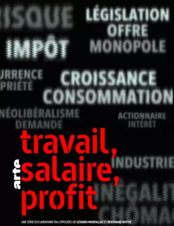 Travail, salaire, profit - Saison 1 - VF