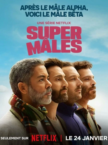 Super Mâles - Saison 1 - VF HD