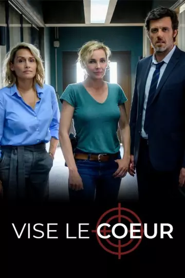 Vise le coeur - Saison 1 - VF